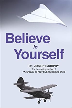 BELIEVE IN YOURSELF-Dr.Joseph Murphy ₹299/-